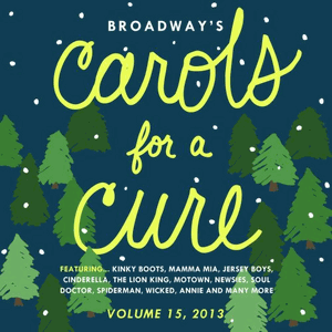 Broadway's Carols for a Cure