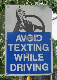 A 'No texting While Driving Sign'