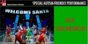 Autism Friendly Broadway Performance Elf The Musical