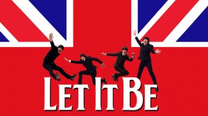 Let It Be Broadway Show