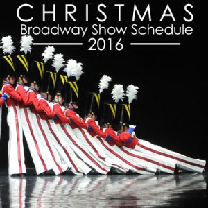Christmas Broadway Show Schedule 2016